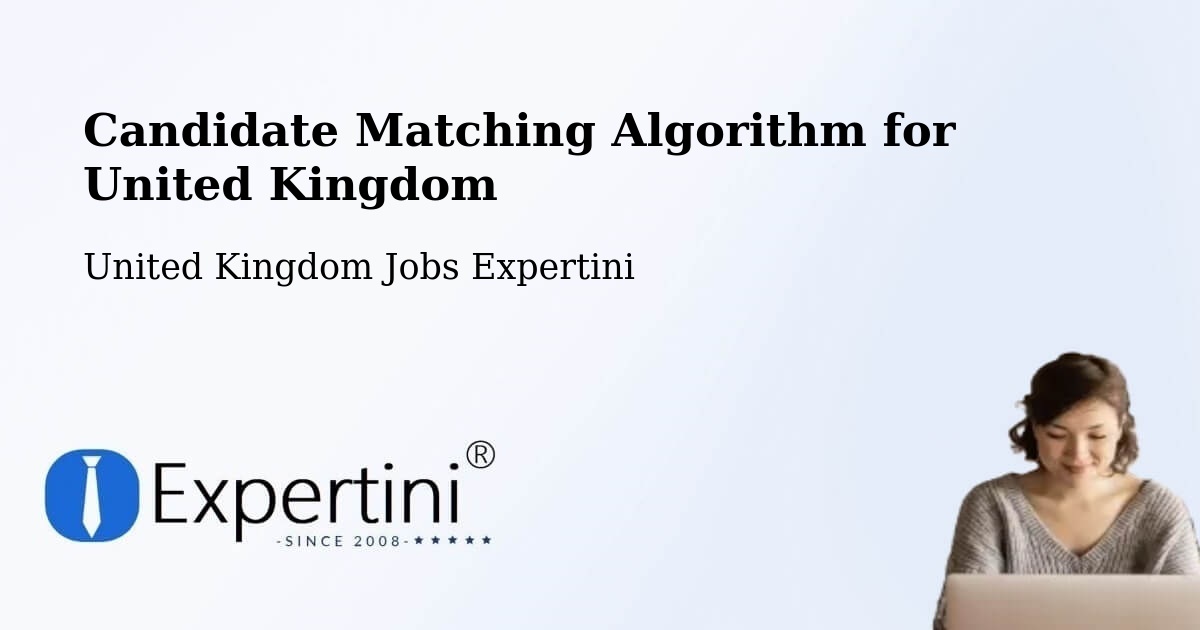 Candidate Matching Algorithm Overview – Darlington - United Kingdom Jobs Expertini